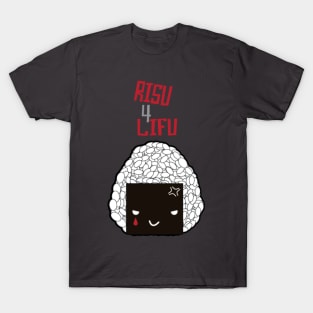 RISU 4 LIFU (by roro) T-Shirt